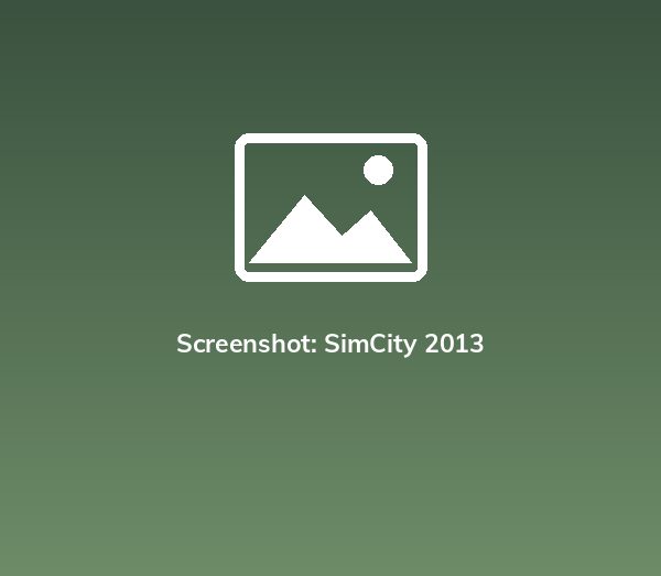 SimCity 2013 Screenshot Screenshot: SimCity 2013